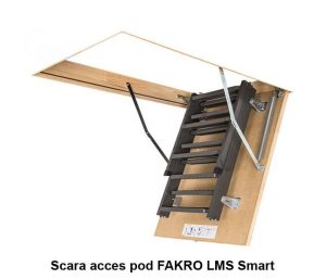 Scara acces pod FAKRO LMS Smart 2
